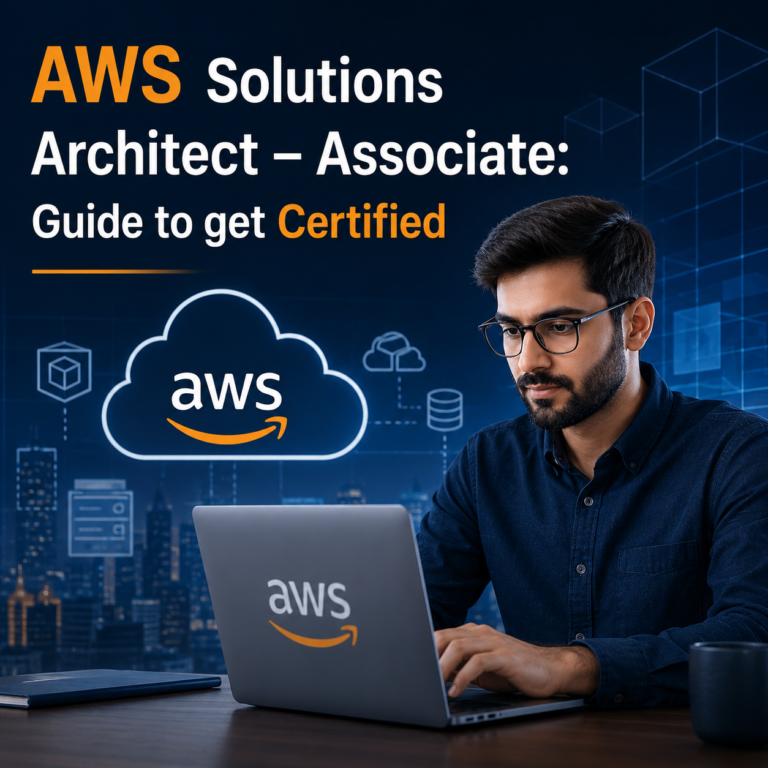 AWS Solutions Architect – Associate: Guide to get Certified